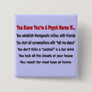 Je weet dat je een psychiatrische verpleegster ben vierkante button 5,1 cm