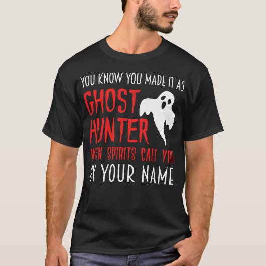 Je weet dat je een spookjager bent Paranormal T-shirt (Voorkant)