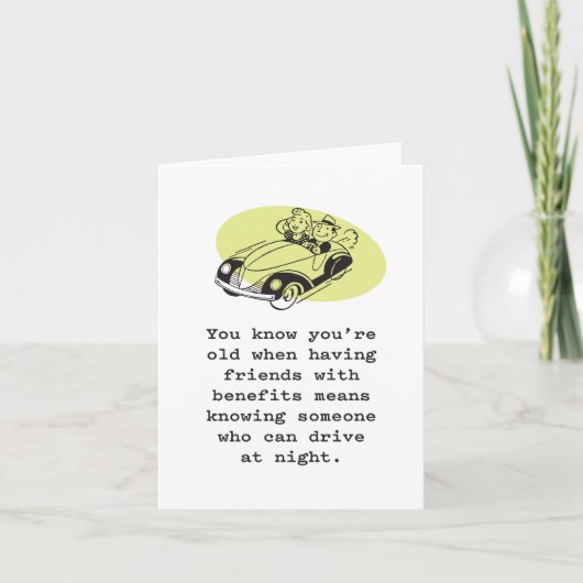 Je weet dat je oud bent als ... Joke Birthday Kaart (Voorkant)