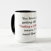 Je weet dat je oud wordt als mok (Voorkant links)