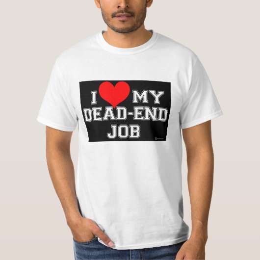 Je weet dat je van je dode eindbaan houdt! t-shirt (Voorkant)