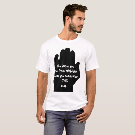 Je weet dat je van Michigan bent als je T-shirt (Voorkant volledig)