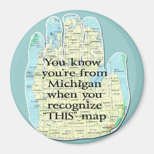 Je weet dat je van Michigan bent als Magneet
