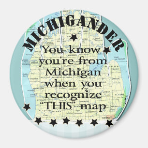 Je weet dat je van Michigan bent als Magneet