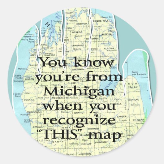 Je weet dat je van Michigan bent als Ronde Sticker (Voorkant)