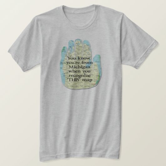 Je weet dat je van Michigan bent als T-shirt (Design voorkant)