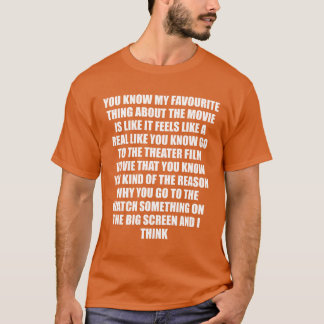 Je weet dat mijn favoriete ding aan de film is gel t-shirt