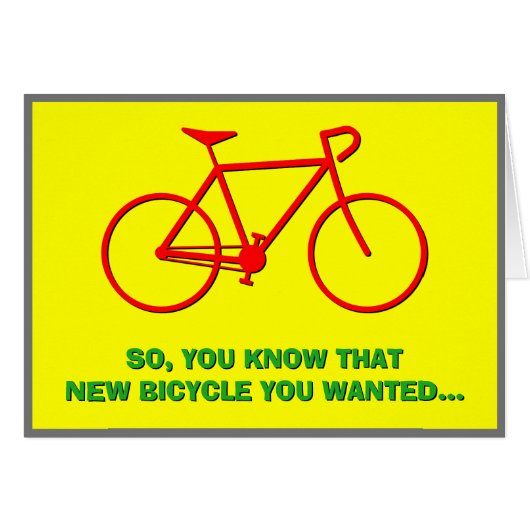 "JE WEET DAT NIEUWE BICYCLUS DIE JE WILDE..." (Voorkant Horizontaal)