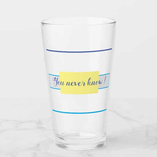 Je weet het nooit. glas (Voorkant)