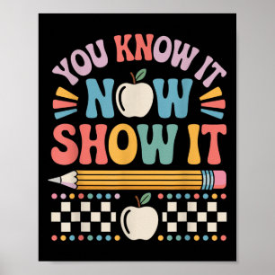 Je Weet Het Nu Laat Het Zien Motiverende Test Dag Poster
