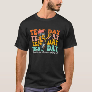 Je Weet Het Nu Laat Het Zien Staat Toetsing Leraar T-shirt