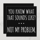 Je weet hoe dat klinkt als niet mijn probleem save the date (Voorkant / Achterkant)