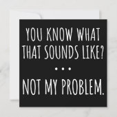 Je weet hoe dat klinkt als niet mijn probleem save the date (Voorkant)