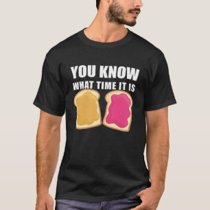 Je weet hoe laat het is pindakaas & gelei t-shirt