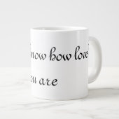 Je weet niet hoe mooi je bent grote koffiekop (Voorkant rechts)