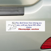 Je weet niet hoe sterk je bent, bumpersticker (Op auto)
