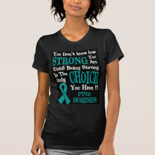 Je weet niet hoe sterk...PTSD T-shirt