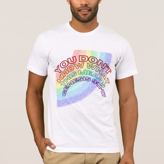 JE WEET NIET WAT DIT BETEKENT, RB SCRIPTUUR T-SHIRT (Voorkant)