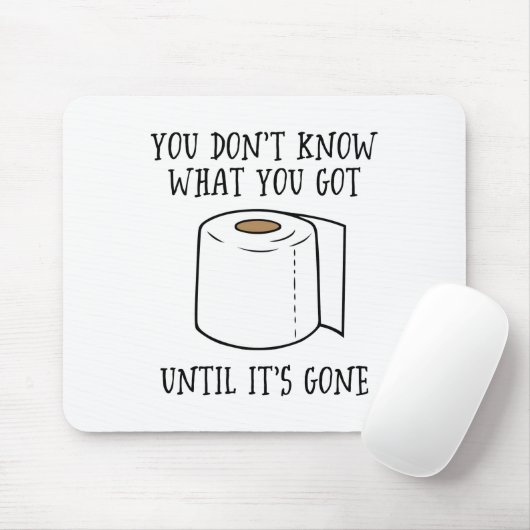 Je weet niet wat je hebt tot het weg is. muismat (Met muis)