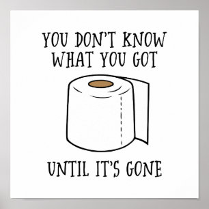 Je weet niet wat je hebt tot het weg is. poster