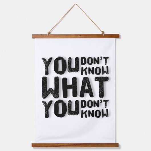 Je weet niet wat je niet weet hangend wandkleed (Voorkant)