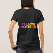 Je weet niets van een T-shirt (Achterkant)