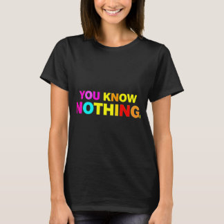 Je weet niets van een T-shirt