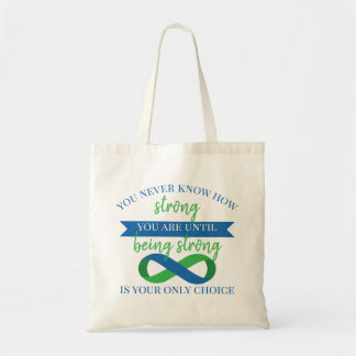 Je weet nooit hoe sterk je bent tote bag