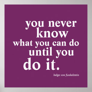 Je Weet Nooit Wat Je Kunt Doen Inspiratie Spreuk Poster