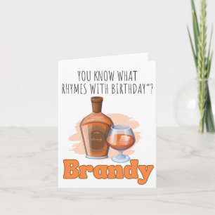 Je weet wat Brandy Puns Verjaardag Kaart