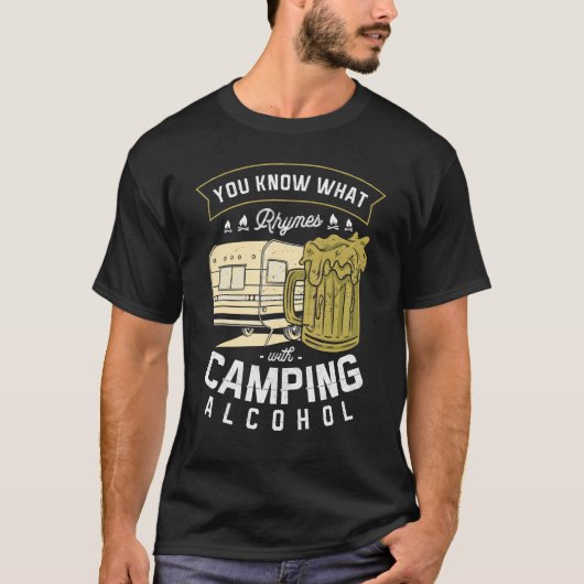 Je weet wat er gebeurt met Camping Alcohol Beer Dr T-shirt (Voorkant)
