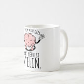 Je weet wat er op mijn zenuwen terechtkomt. koffiemok (Voorkant rechts)