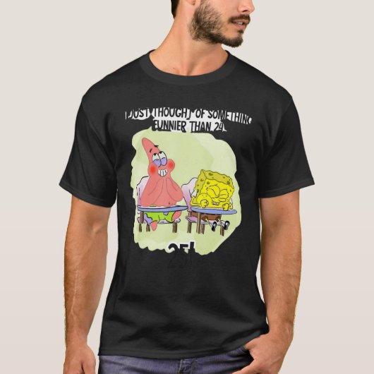Je weet wat grappiger is dan 24 vS 25 T-shirt (Voorkant)