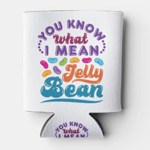 Je weet wat ik bedoel met Jelly Bean Blikjeskoeler