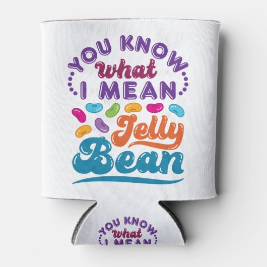 Je weet wat ik bedoel met Jelly Bean Blikjeskoeler (Voorkant)