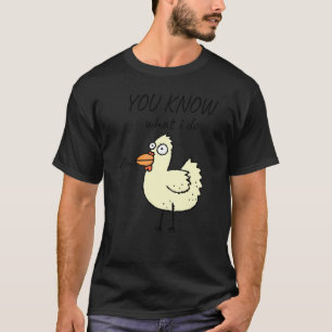 Je Weet Wat Ik Doe Schattig Renne Kuiken Meme T-shirt