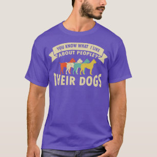 Je weet wat ik leuk vind aan mensen en hun grappig t-shirt