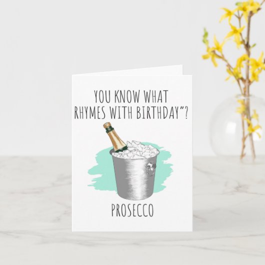 Je weet wat Prosecco Puns Verjaardag Kaart (Gele Bloem)