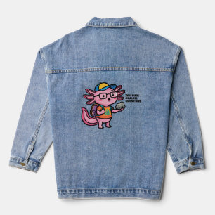 Je weet zeker axolotl vragen Grappige Sarcastische Denim Jacket