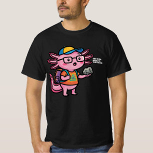 Je weet zeker axolotl vragen Grappige Sarcastische T-shirt