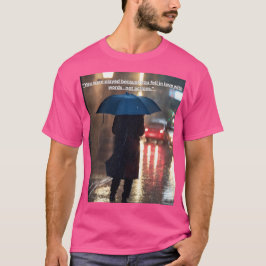 Je werd gespeeld t-shirt