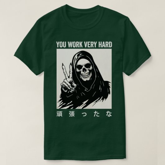 Je werkt heel hard aan Japanse skeletten T-shirt (Design voorkant)