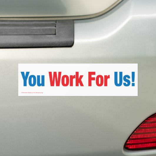 Je werkt voor ons! bumpersticker (Op auto)