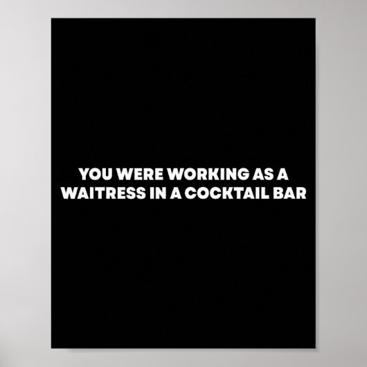 Je werkte als serveerster in een Tail Bar _6 Poster (Voorkant)