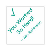 "Je werkte zo hard!" + Tutor's naam Rubber Stamp Zelfinktende Stempel (Design)