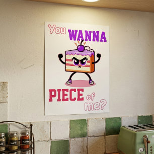 Je Wil Een Stuk Van Mij Grappige Boze Cake Cartoon Poster