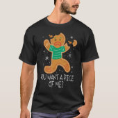 Je wilt een stuk van mij boos peperkoek man grappi t-shirt (Voorkant)