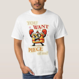 Je wilt een stukje van mij. Boze taart grappige ca T-shirt
