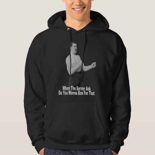 Je wilt erom boksen hoodie (Voorkant)