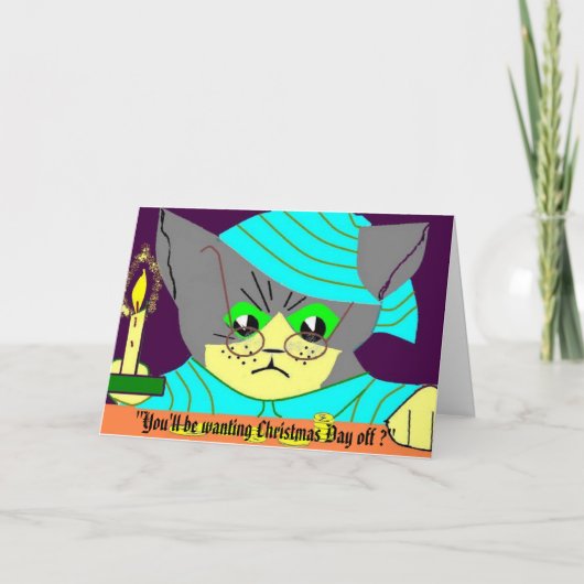 "Je wilt kerstdag of... Feestdagen Kaart (Voorkant)